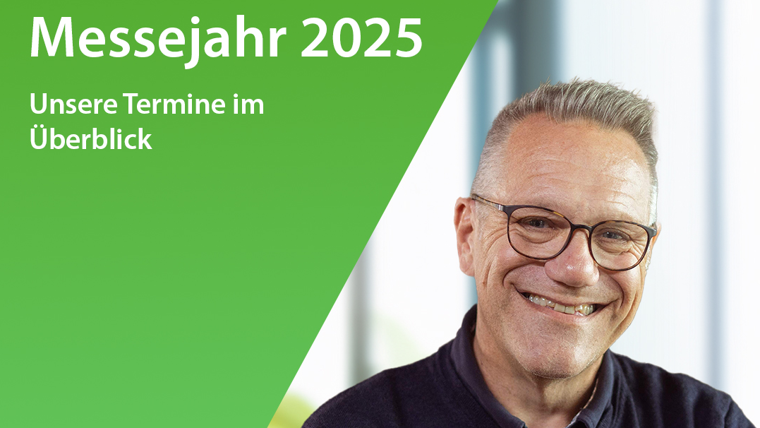 Unser Messejahr 2025 alle Termine